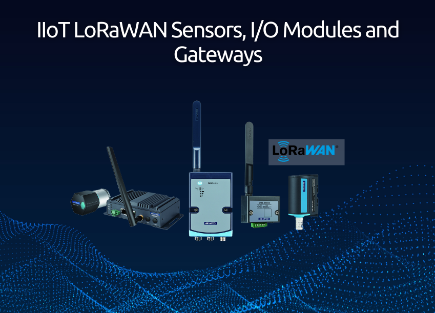 IIoT LoRaWAN Sensors, I/O Modules and Gateways - See More